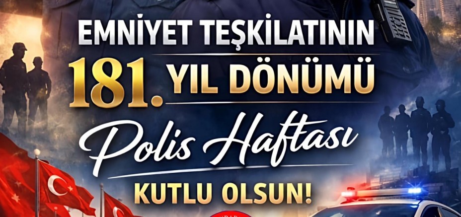 Adil Güngör’den Polis Haftası Mesajı