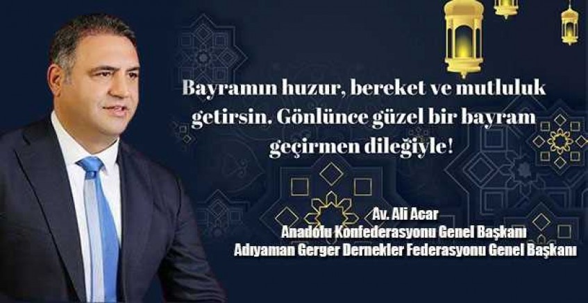 Av. Ali Acar’dan Ramazan Bayramı Mesajı