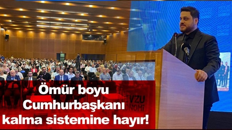 Bağımsız Türkiye Partisi (BTP) Genel Başkanı Hüseyin Baş Ömür boyu Cumhurbaşkanı kalma sistemine hayır !