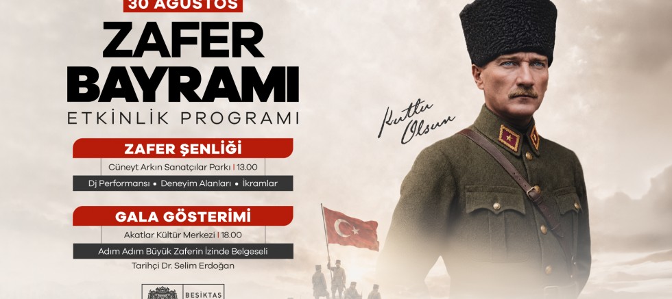 Beşiktaş Belediyesi, 30 Ağustos Zaferi’nin 104’üncü yıl dönümünü büyük bir coşkuyla kutlayacak.
