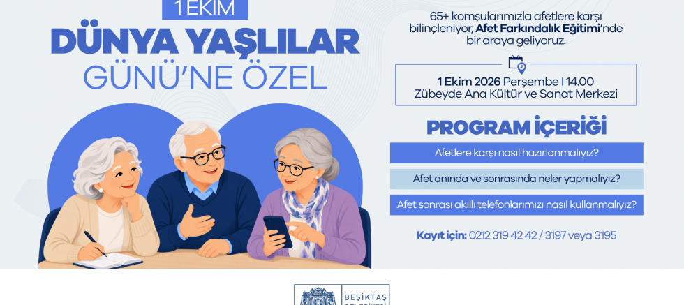 Beşiktaş Belediyesi’nden 65+ Komşulara Özel Afet Farkındalık Eğitimi