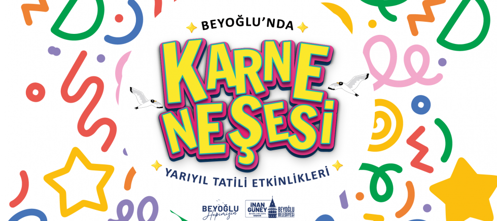 Beyoğlu’nda ‘Karne Neşesi’ Yarıyıl Tatili Boyunca Devam Edecek
