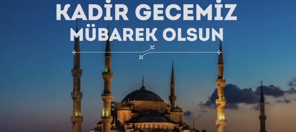 CHP İstanbul Milletvekili Turan Taşkın Özer’den Kadir Gecesi Mesajı