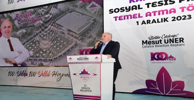ÇATALCA TEMEL ATMA VE AÇILIŞ TÖRENLERİYLE TARİHİ GÜNLER YAŞIYOR