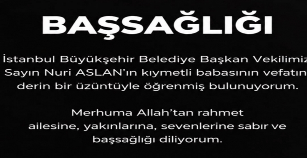 CHP Ağrı Merkez İlçe Başkanı Serdar Yılmaz’dan Muharrem Aslan İçin Taziye Mesajı