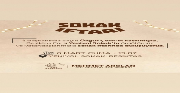 CHP Beşiktaş’tan Sokak İftarı Daveti