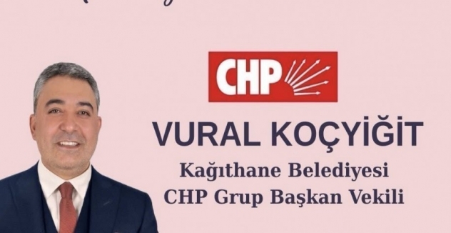 CHP Kağıthane Belediye Meclisi Grup Başkanvekili Vural Koçyiğit’ten 19 Mayıs Mesajı