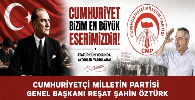 CMP Genel Başkanı Reşat Şahin Öztürk: 