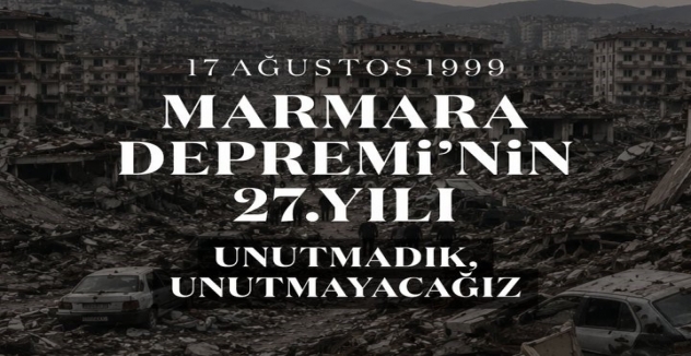 Murat Haşhaş’tan 17 Ağustos Marmara Depremi Mesajı