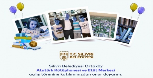 Ortaköy Atatürk Kütüphanesi ve Etüt Merkezi Açılıyor!
