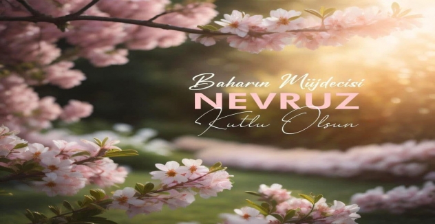  Sait Coşkunoğlu’ndan Nevruz Mesajı