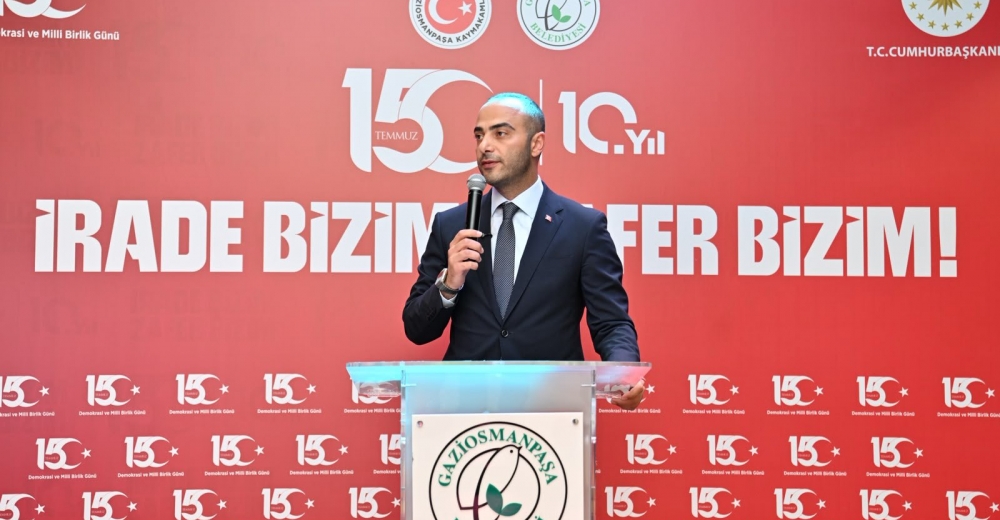 Gaziosmanpaşa'da 15 Temmuz Demokrasi ve Millî Birlik Günü'nün 10. Yılı Anıldı