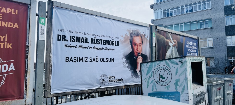Gaziosmanpaşa’da Vefa Örneği: Dr. İsmail Rüstemoğlu Billboardlarla Anıldı