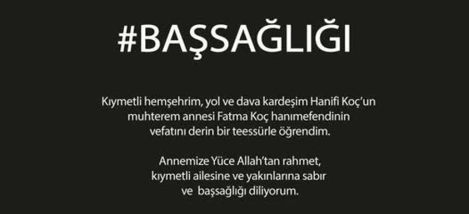Hanifi Koç’un Annesi Hayatını Kaybetti Yakup Dalkılıç’tan Fatma Koç İçin Taziye Mesajı