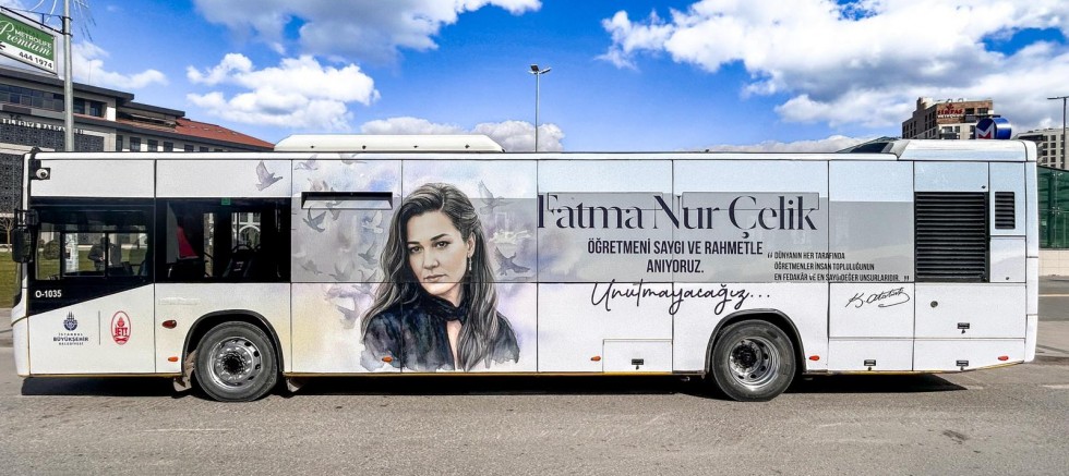 İETT, FATMA NUR ÇELİK ÖĞRETMENİN ANISINI İLELEBET YAŞATACAK