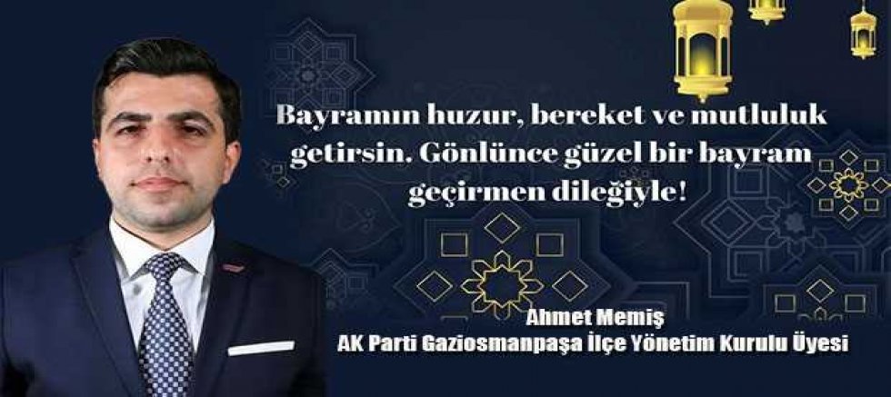 Ahmet Memiş’ten Ramazan Bayramı mesajı