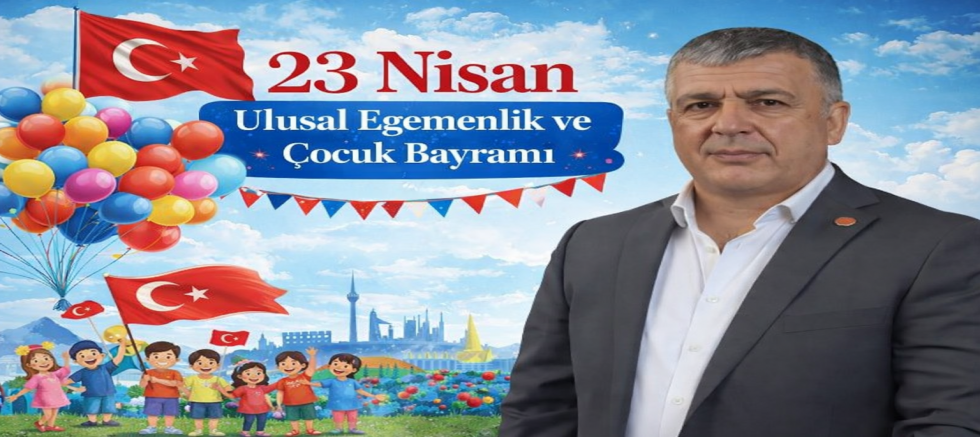 ASİAD Başkanı Mehmet Doğan’dan 23 Nisan Kutlama Mesajı