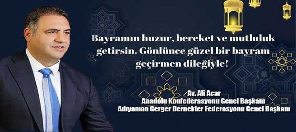 Av. Ali Acar’dan Ramazan Bayramı Mesajı