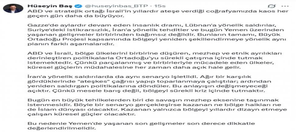 Bağımsız Türkiye Partisi (BTP) Genel Başkanı Hüseyin Baş Ortadoğu gündemine ilişkin değerlendirme yaptı.