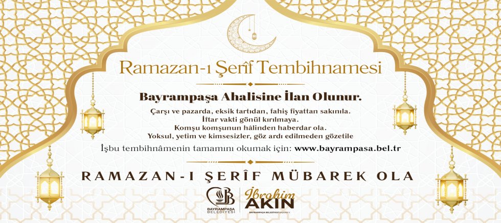 Bayrampaşa Belediyesi’nden “Ramazan-ı Şerîf Tembihnâmesi”