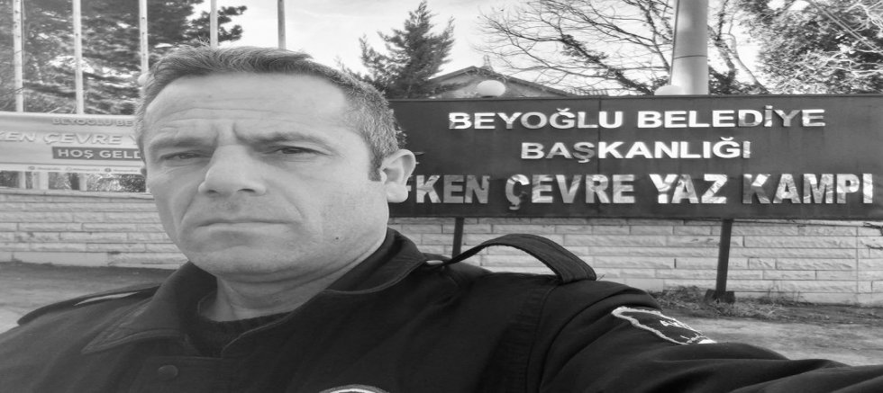 Beyoğlu Belediyesi Personeli Ercan Atalar Hayatını Kaybetti