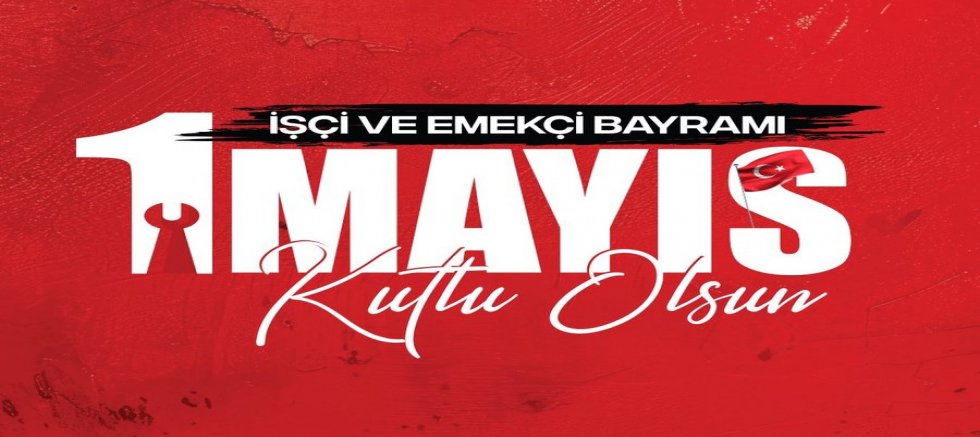  Ensar Acar’dan 1 Mayıs Mesajı