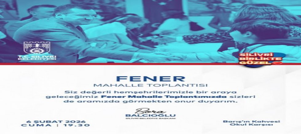 Fener Mahallesi’nde Mahalle Toplantısı düzenleniyor