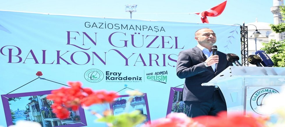 GAZİOSMANPAŞA’DA BALKONLAR GÜZELLİK İÇİN YARIŞTI