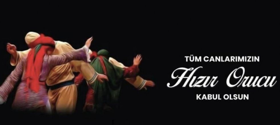 Hayrettin Özbakır’dan Hızır Orucu Mesajı