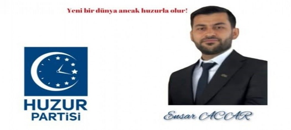 Huzur Partisi Kurucular Kurulu Üyesi Ensar Acar’dan 8 Mart Mesajı