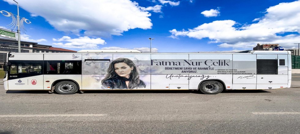 İETT, FATMA NUR ÇELİK ÖĞRETMENİN ANISINI İLELEBET YAŞATACAK