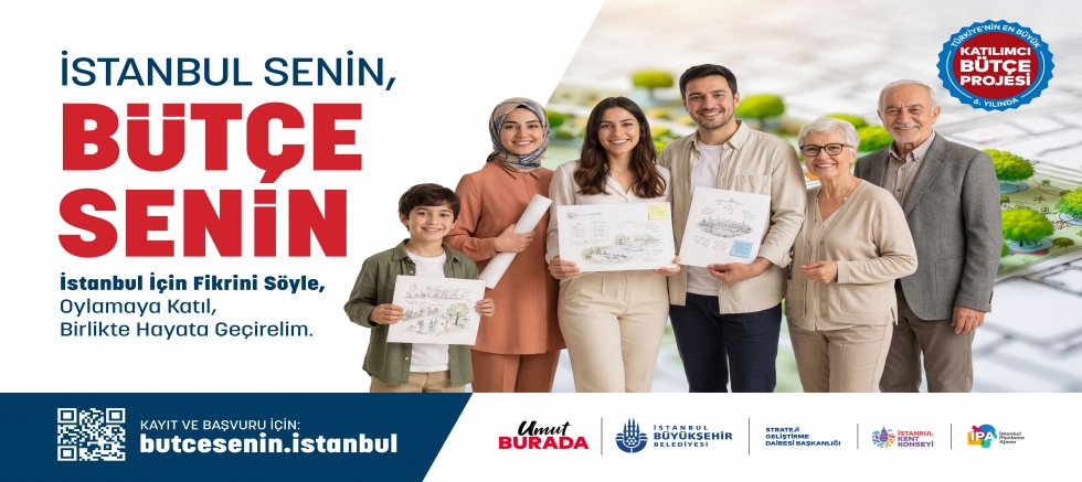 İSTANBUL’UN GELECEĞİNİ BİRLİKTE TASARLIYORUZ  “BÜTÇEM İSTANBUL 2027” BAŞVURULARI SÜRÜYOR