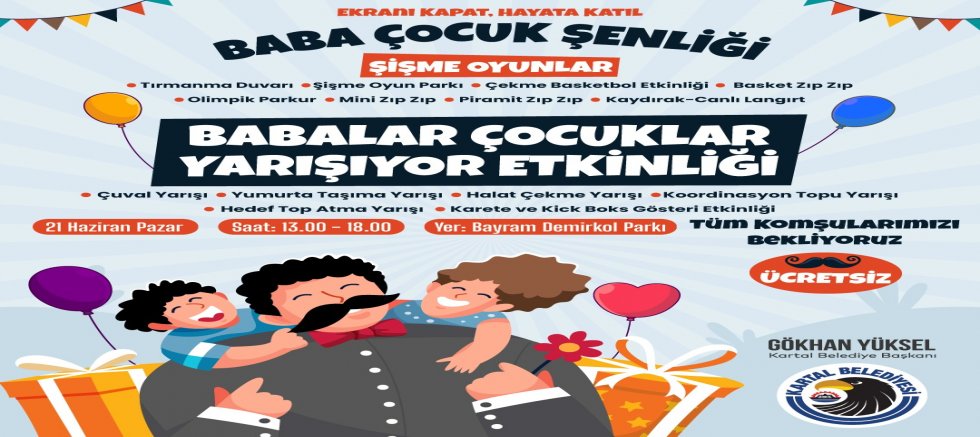 Kartal’da “Baba Çocuk Şenliği” İle Babalar Günü Coşkusu Yaşanacak