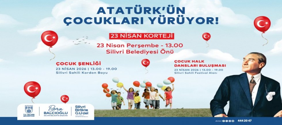 Silivri Belediyesi’nden 23 Nisan Kortej Yürüyüşü