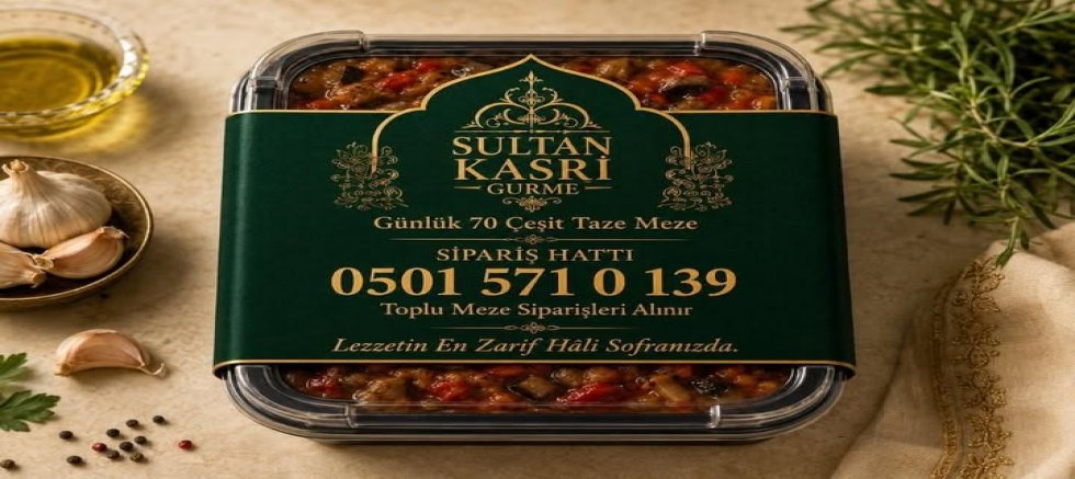 Sultan Kasrı Gurme Çok Yakında 70 Çeşit Soğuk Meze ile Online Satışa Başlıyor