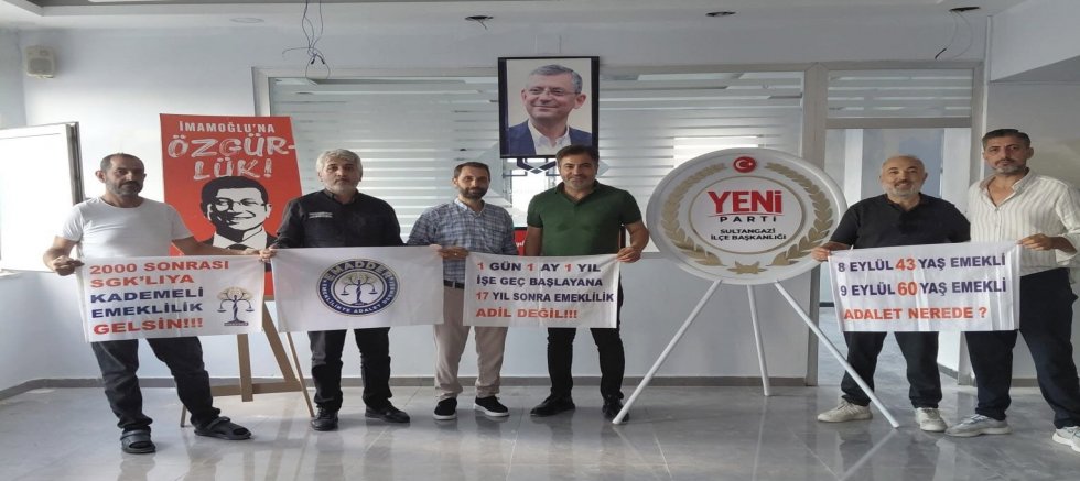 Yeni Parti Sultangazi İlçe Başkanlığı, Emeklilikte Adalet Derneği Temsilcilerini Ağırladı
