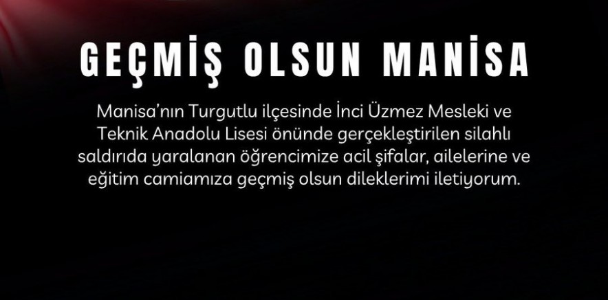 Mustafa Birinci’den Turgutlu’daki Saldırıya Geçmiş Olsun Mesajı