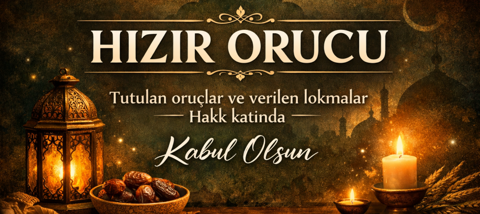 Sultangazi Sivaslılar Derneği Başkanı Cihan Baş’tan Hızır Orucu Mesajı