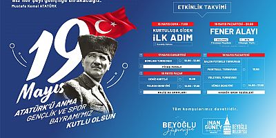 19 MAYIS BEYOĞLU’NDA DÖRT GÜN BOYUNCA DOLU DOLU KUTLANACAK