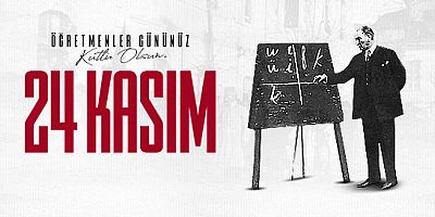 Adil Güngör'den 24 Kasım Öğretmenler Günü Mesajı