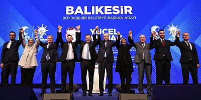 AK Parti Balıkesir Büyükşehir Belediye Başkan Adayı Yücel Yılmaz