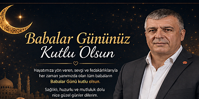ASİAD Genel Başkanı Mehmet Doğan’dan Babalar Günü Mesajı