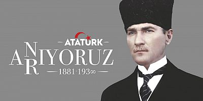 Aydın Kapukaya, 10 Kasım Atatürk'ü Anma Günü Mesajı