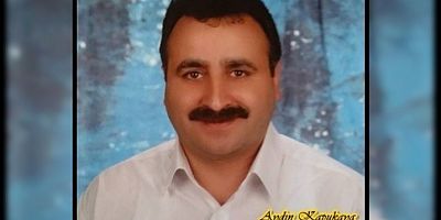 Aydın Kapukaya'nın 1 Mayıs Emek ve Dayanışma Günü Mesajı