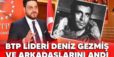 Bağımsız Türkiye Partisi (BTP) Genel Başkanı Hüseyin Baş idam edilişlerinin yıl dönümünde Deniz Gezmiş ve arkadaşlarını andı.