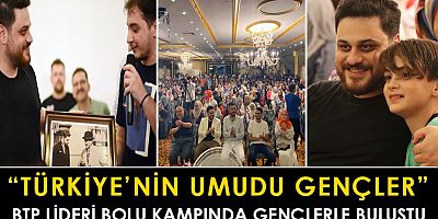 Bağımsız Türkiye Partisi’nin (BTP) geleneksel yaz gençlik kampı Bolu’da başladı.