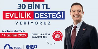 Balıkesir Büyükşehir Belediye Başkanı Akın: 