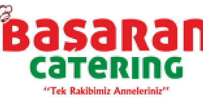 BAŞARAN CATERING: 2015’TEN BERİ “TEK RAKİBİMİZ ANNELERİNİZ” ANLAYIŞIYLA TOPLU YEMEK HİZMETİ
