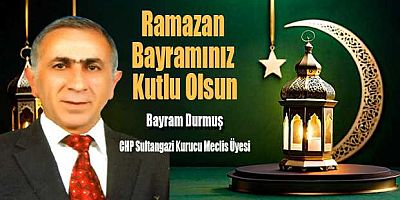 Bayram Durmuş, Ramazan Bayramı Mesajı Yayınladı