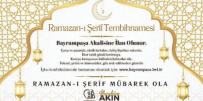 Bayrampaşa Belediyesi’nden “Ramazan-ı Şerîf Tembihnâmesi”